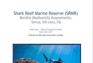 Shark Reef Marine Reserve (SRMR) Benthic Biodiversity Assessments, Serua, Viti Levu, Fiji - September 2022